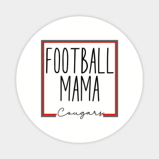 Cougars football mama Magnet